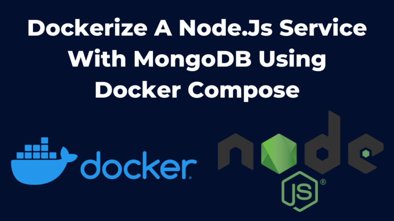 Dockerize a Node.js service with MongoDB using Docker Compose