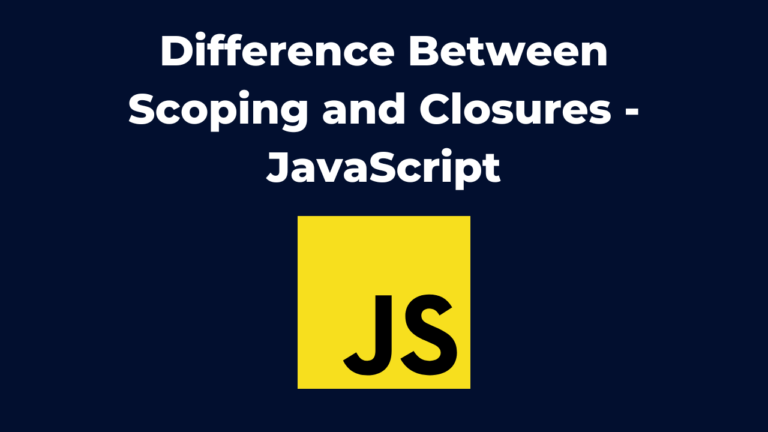Difference Between Scoping and Closures